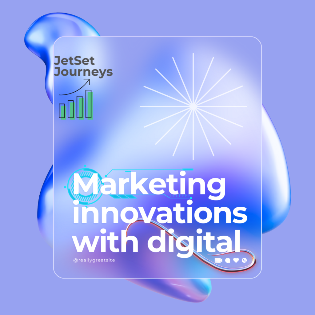 Marketing innovations with digital